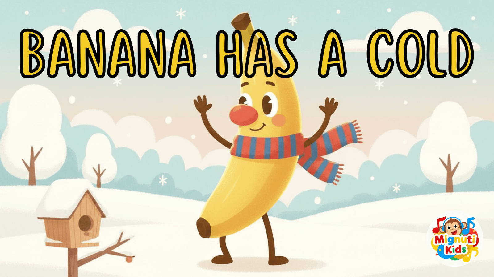 Banana Berry Banana Has A Cold song cover – Mignuti Kids kids music